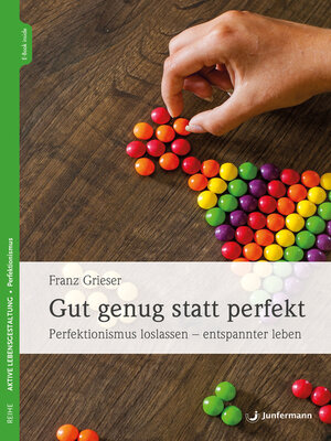 cover image of Gut genug statt perfekt